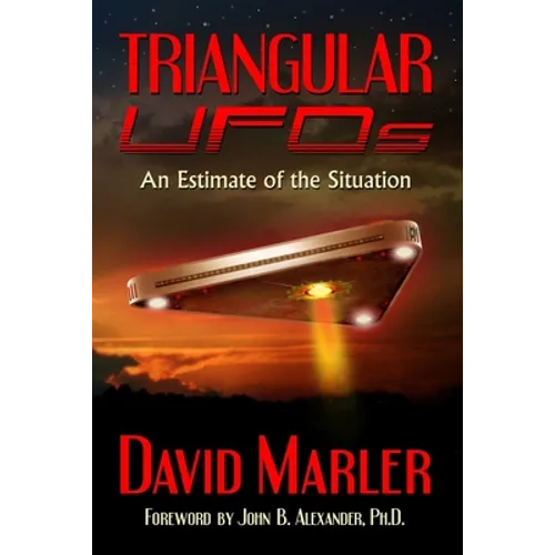 Triangular UFOs: An Estimate of the Situation - Paperback