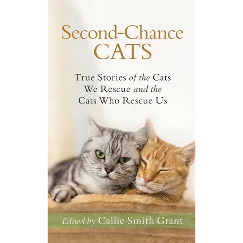 Second-Chance Cats - Hardcover