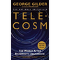 Telecosm: The World After Bandwidth Abundance - Paperback