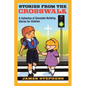 Stories from the Crosswalk: A Collection of Character-Building Stories for Children - Paperback