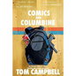 Comics and Columbine: An outcast look at comics, bigotry and school shootings - Paperback