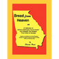 Bread From Heaven: Or A Collection of African-Americans' Home Cookin' and Somepin' Eat Recipes from Down in Georgia - Paperback