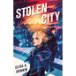 Stolen City - Hardcover