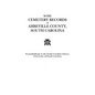 Some Cemetery Records of Abbeville County, South Carolina - Paperback