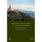 Writing the History of Mount Lebanon: Church Historians and Maronite Identity - Hardcover