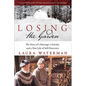 Losing the Garden: The Story of a Marriage, a Suicide, and a New Life of Self-Discovery - Paperback