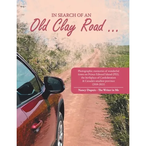 In Search of an Old Clay Road ... - Paperback
