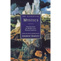 The Essential Mystics: Selections from the World's Great Wisdom Traditions - Paperback