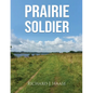 Prairie Soldier - Paperback