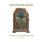Splendor Solis: A facsimile of the complete manuscript - Paperback