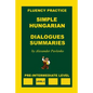 Simple Hungarian, Dialogues and Summaries, Pre-Intermediate Level - Paperback