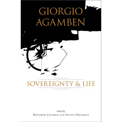 Giorgio Agamben: Sovereignty & Life - Paperback