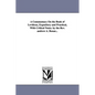 A Commentary on the Book of Leviticus, Expository and Practical, with Critical Notes. by the REV. Andrew A. Bonar... - Paperback