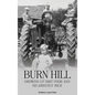 Burn Hill: Growing Up Dirt Poor and Hilariously Rich - Hardcover