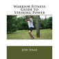 Warrior Fitness Guide to Striking Power - Paperback