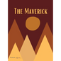 The Maverick: Volume One - Hardcover