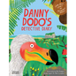 Danny Dodo's Detective Diary: Learn All about Extinct and Endangered Animals - Hardcover