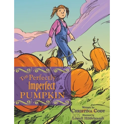 The Perfectly Imperfect Pumpkin - Paperback