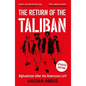 The Return of the Taliban: Afghanistan After the Americans Left - Paperback