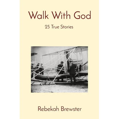 Walk With God: 25 True Stories - Paperback