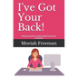 I've Got Your Back!: Respecting the Irreplaceable Executive Assistant - Paperback