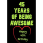 45 Years Of Being Awesome Happy 45th Birthday: 45 Years Old Gift for Boys & Girls - Paperback
