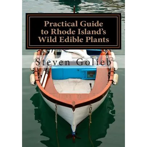 Practical Guide to Rhode Island's Wild Edible Plants: A Survival Guide - Paperback