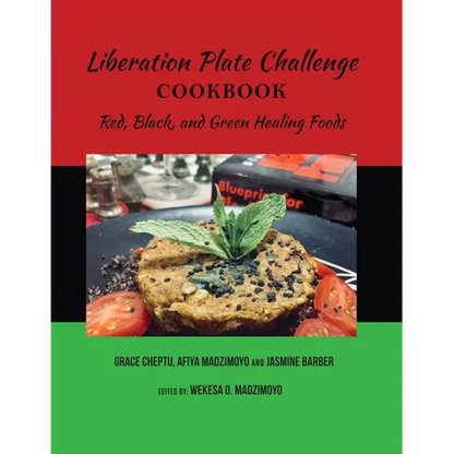 Liberation Plate Challenge Cookbook: Red, Black, and Green Healing Foods - Paperback