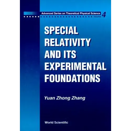 Special Relativity and Its Experimental Foundation - Hardcover