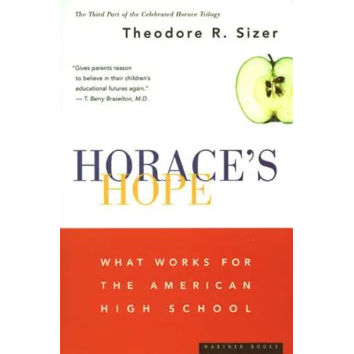 Horace's Hope: What Works for the American High School - Paperback
