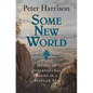 Some New World: Myths of Supernatural Belief in a Secular Age - Hardcover