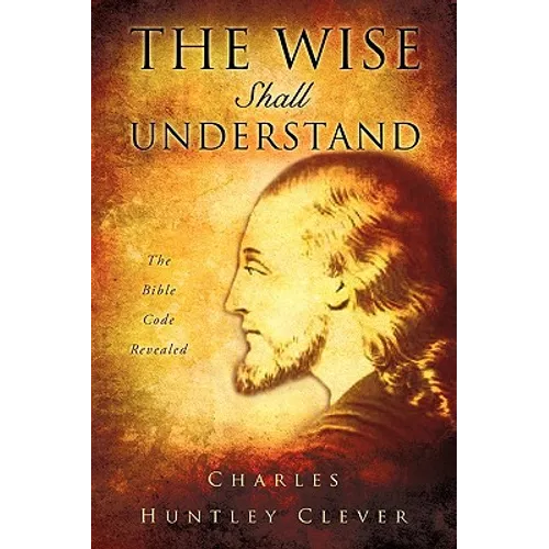 The Wise Shall Understand - Hardcover