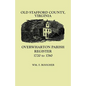 Old Stafford County, Virginia: Overwharton Parish Register, 1720-1760 - Paperback