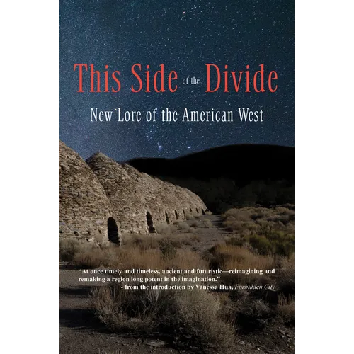 This Side of the Divide: New Lore of the American West - Paperback