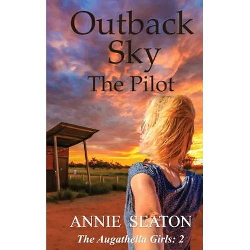 Outback Sky: the Pilot - Paperback