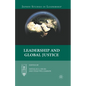 Leadership and Global Justice - Paperback