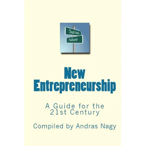 New Entrepreneurship: A Guide for the 21st Century - Paperback