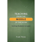 Teaching from the Middle of the Room - Paperback