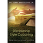 Discipleship Style Coaching: Helping Others Cross the Secular-Sacred Divide - Paperback
