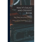 Macy's Salad and Dessert Book: Including Canapés, Hors D'oeuvres, Sandwiches, Appetizers and Party Suggestions - Hardcover