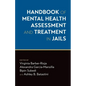 Handbook of Mental Health Assessment and Treatment in Jails - Hardcover