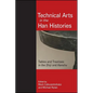 Technical Arts in the Han Histories: Tables and Treatises in the Shiji and Hanshu - Hardcover