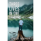 Three Lives in One Lifetime - Paperback