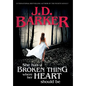 She Has A Broken Thing Where Her Heart Should Be - Hardcover