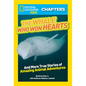 National Geographic Kids Chapters: The Whale Who Won Hearts!: And More True Stories of Adventures with Animals - Paperback