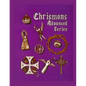Chrismons Advanced Series: Instructions for Making The Advanced Series of Chrismons - Paperback