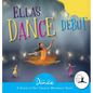 Ella's Dance Debut: A Dance-It-Out Ballet Story - Hardcover