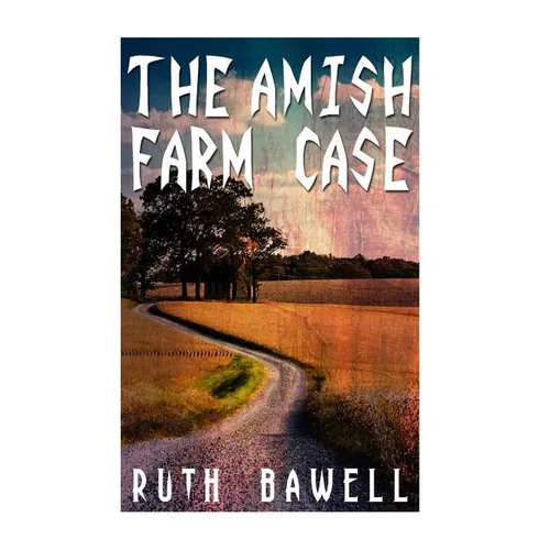 The Amish Farm Case (Amish Mystery and Suspense) - Paperback