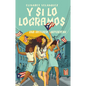 Y Si Lo Logramos: Una Historia Nuyorican (When We Make It: A Nuyorican Novel) - Library Binding