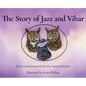 The Story of Jazz and Vihar - Hardcover